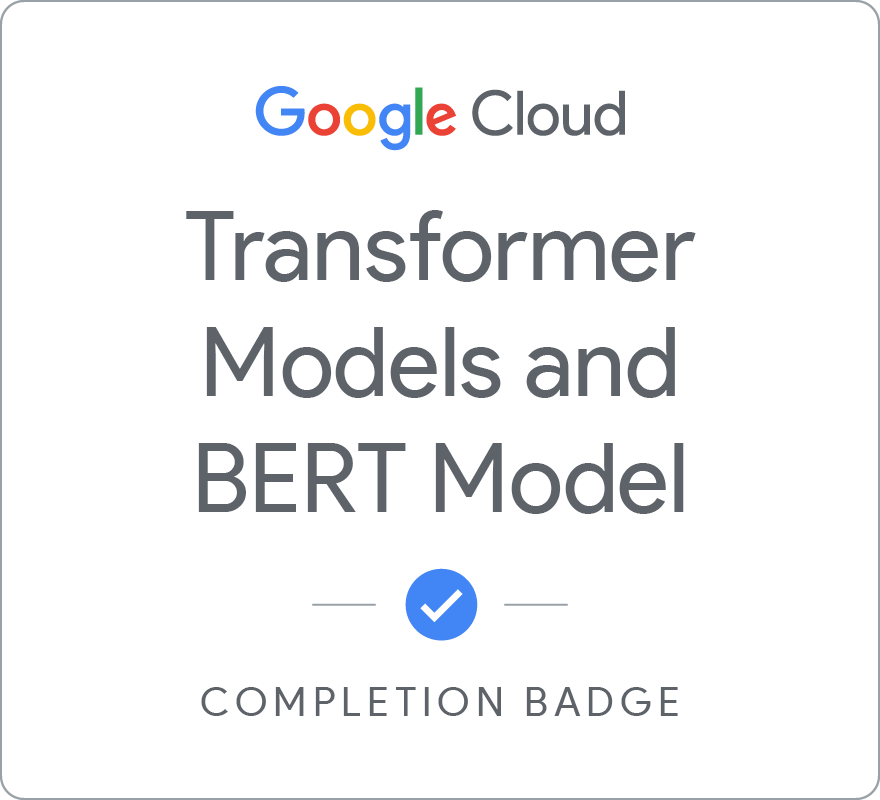 Transformer Models and BERT Model Badge